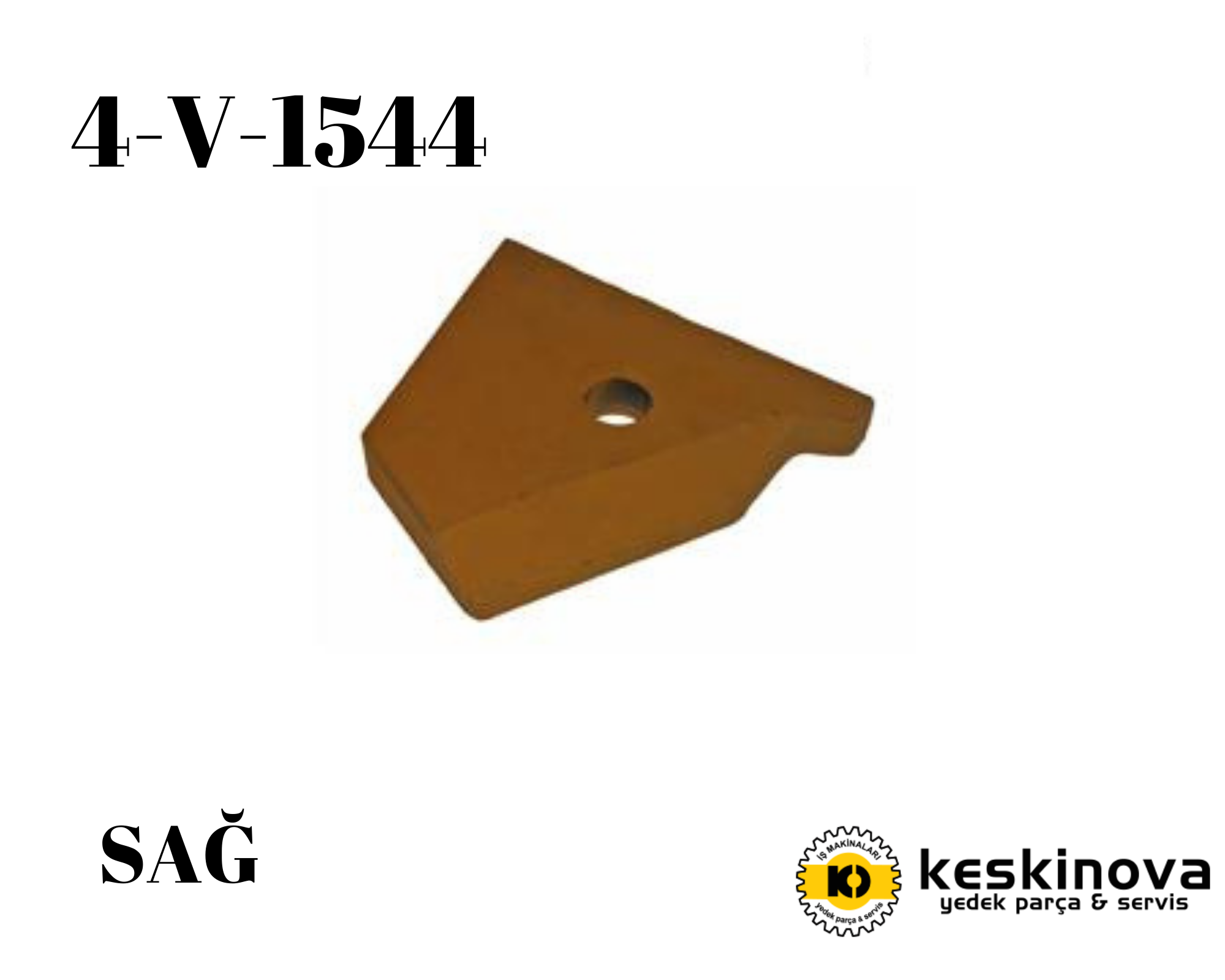 CATERPILLAR OEM CAT 920 MODEL KEPÇE ÖNÜ SAĞ KÖŞE PARÇASI 4V1544